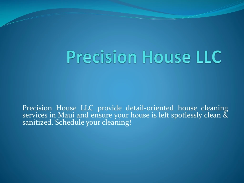precision house llc