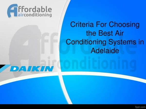 Criteria For Choosing the Best Air Conditioning Systems in Adelaide