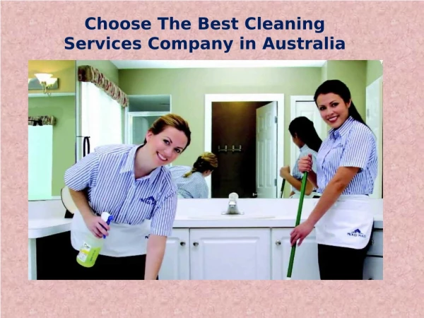 Choose The Best Cleaning Services Company in Australia