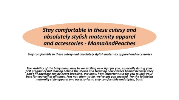 Stay comfortable in these cutesy and absolutely stylish maternity apparel and accessories - MamaAndPeaches