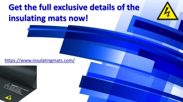 Get the full exclusive details of the insulating mats now!