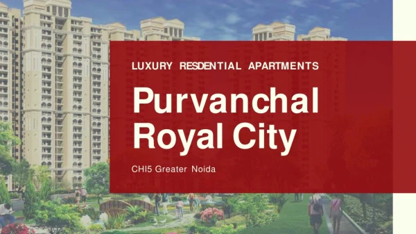 Purvanchal Royal City | Royal Living in Greater Noida