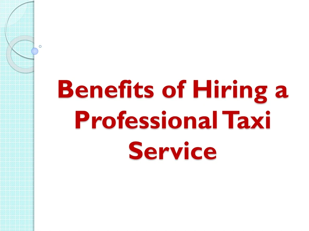 benefits of hiring a professional taxi service