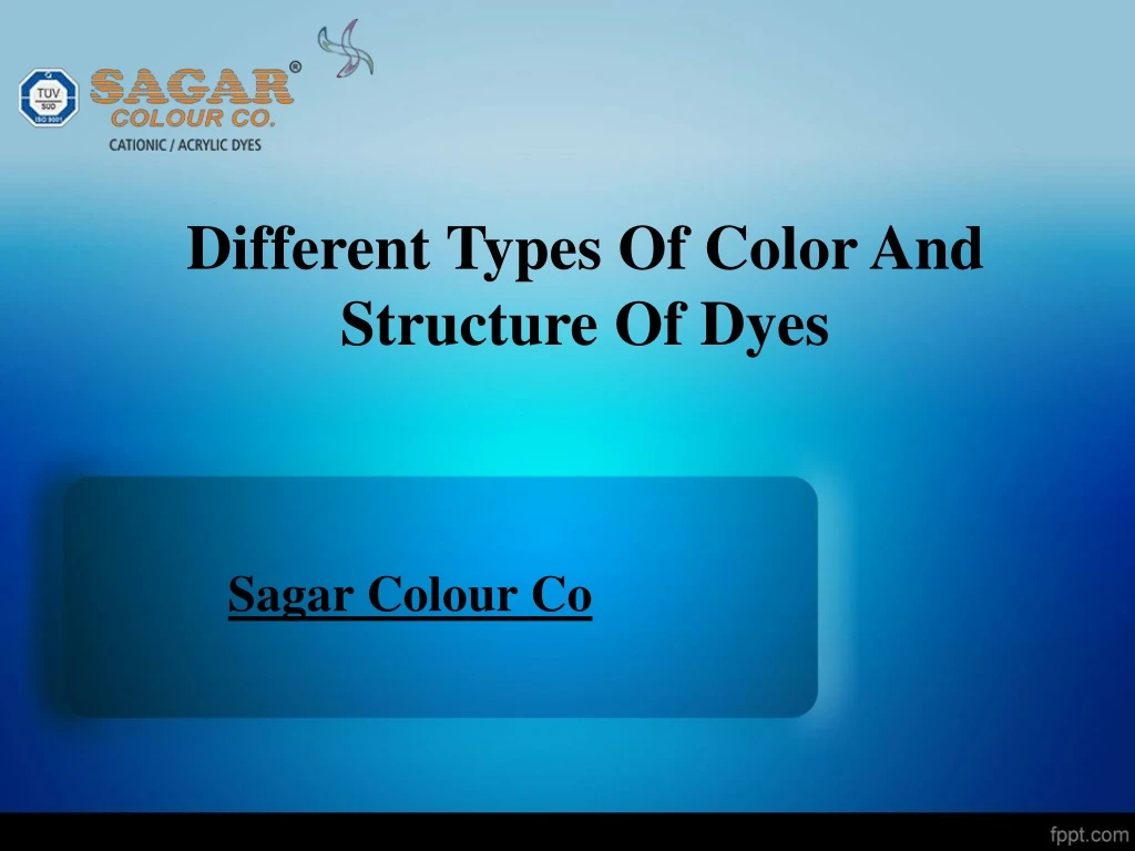 different types of color and structure of dyes