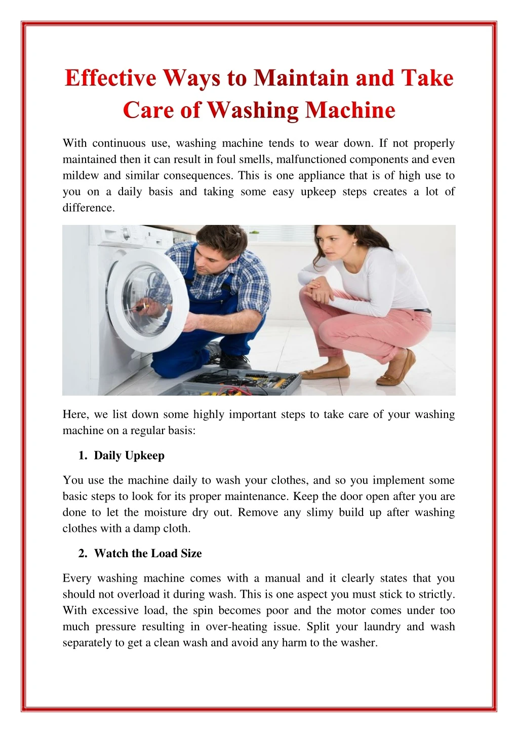with continuous use washing machine tends to wear