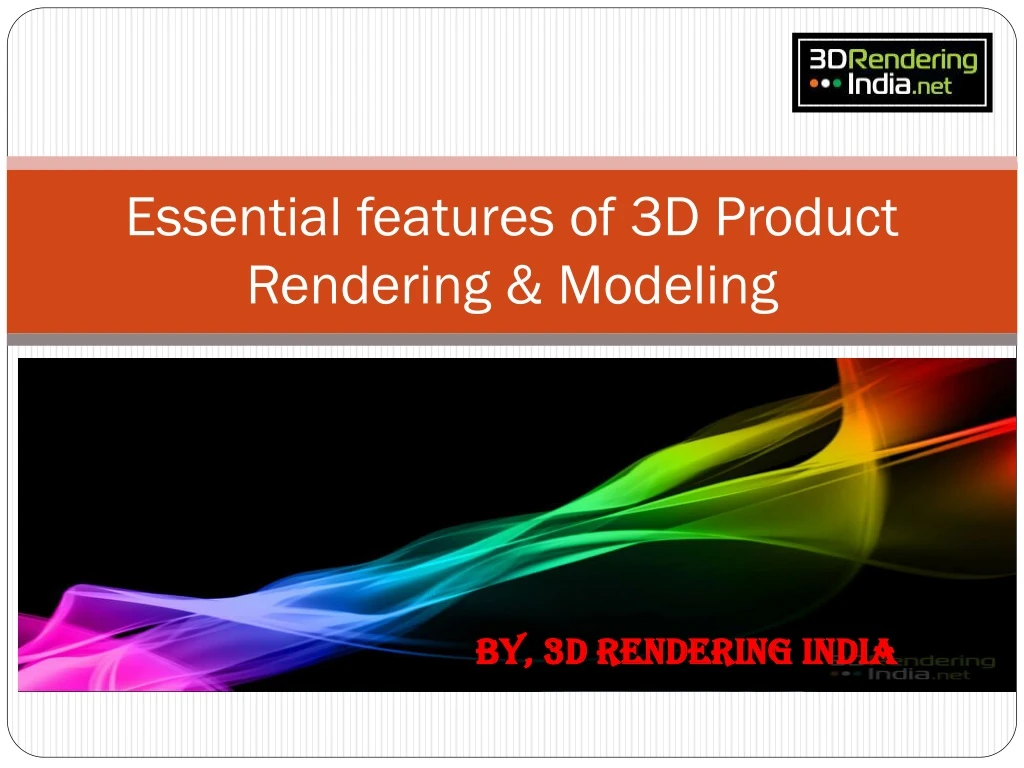 essential features of 3d product rendering modeling