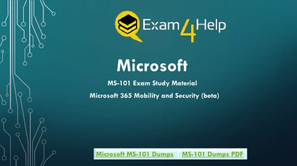 Revolutionize Your Microsoft MS-101 Dumps with These Easy-peasy Tips through Exam4help