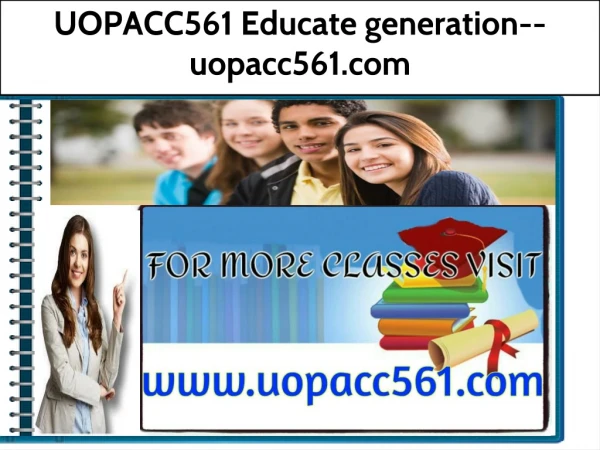 UOPACC561 Educate generation--uopacc561.com