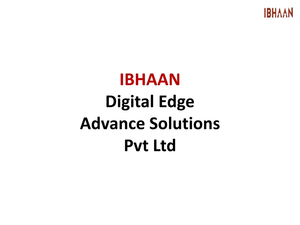 ibhaan digital edge advance solutions pvt ltd