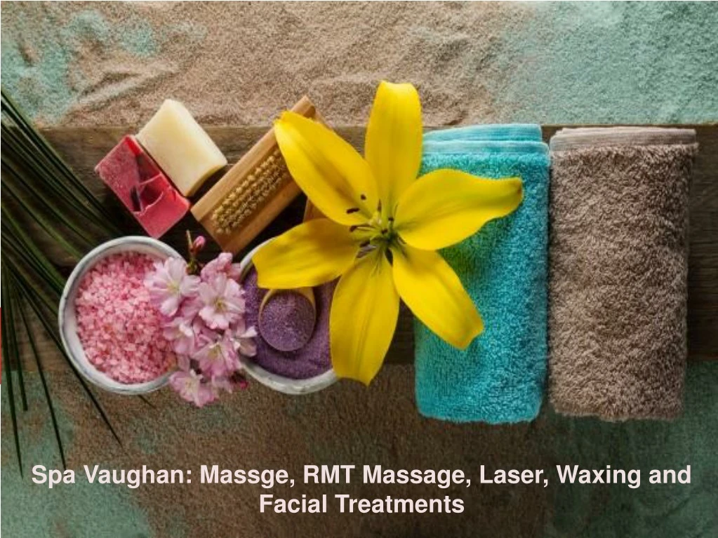 spa vaughan massge rmt massage laser waxing