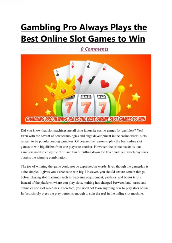 Gambling Pro Always Plays the Best Online Slot Games to Win