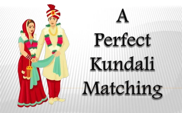 a perfect kundali matching