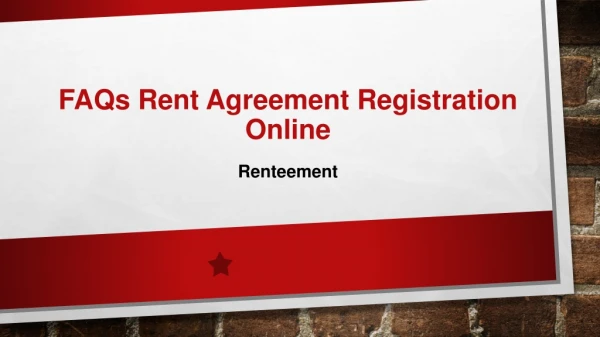FAQs - Rent Agreement Registration Online | Renteement