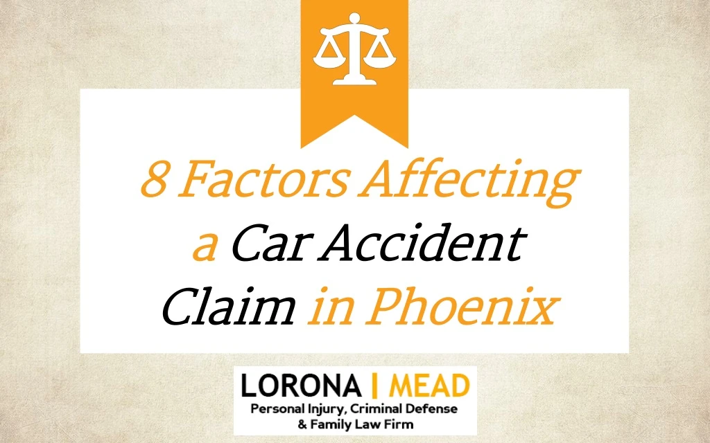 8 factors affecting a car accident claim