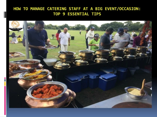 How to manage Catering Staff at a Big Event/occasion: Top 9 essential Tips