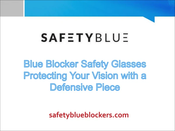 Blue Blocker Safety Glasses: Protecting Your Vision with a Defensive Piece