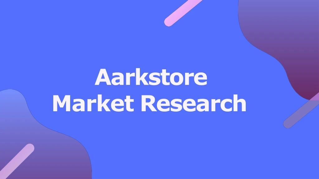 aarkstore market research