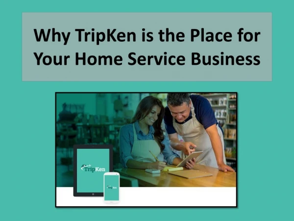 Why TripKen is the Place for Your Home Service Business