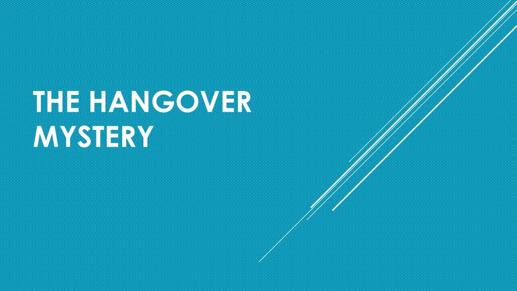 the hangover mystery