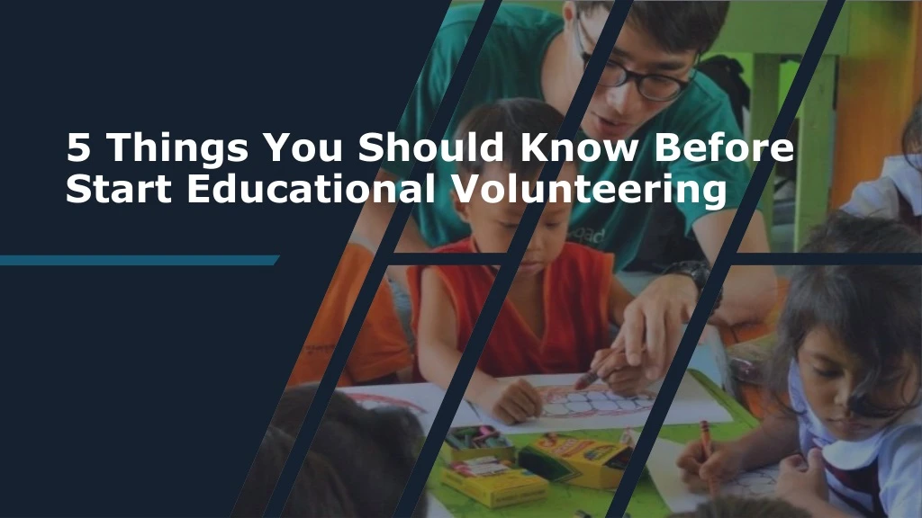 5 things you should know before start educational volunteering
