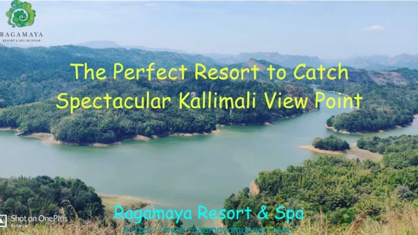 The Perfect Resort to Catch Spectacular Kallimali View Point