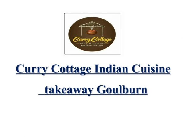 25% Off -Curry Cottage Indian Cuisine-Goulburn