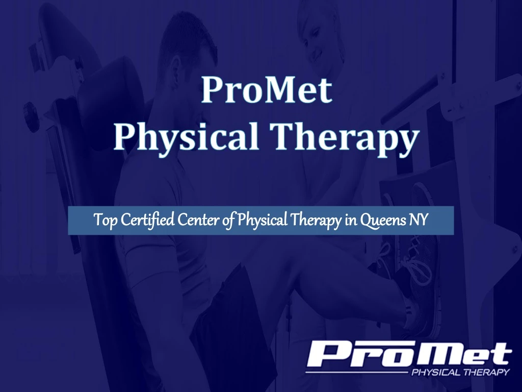 top certified center of physical therapy