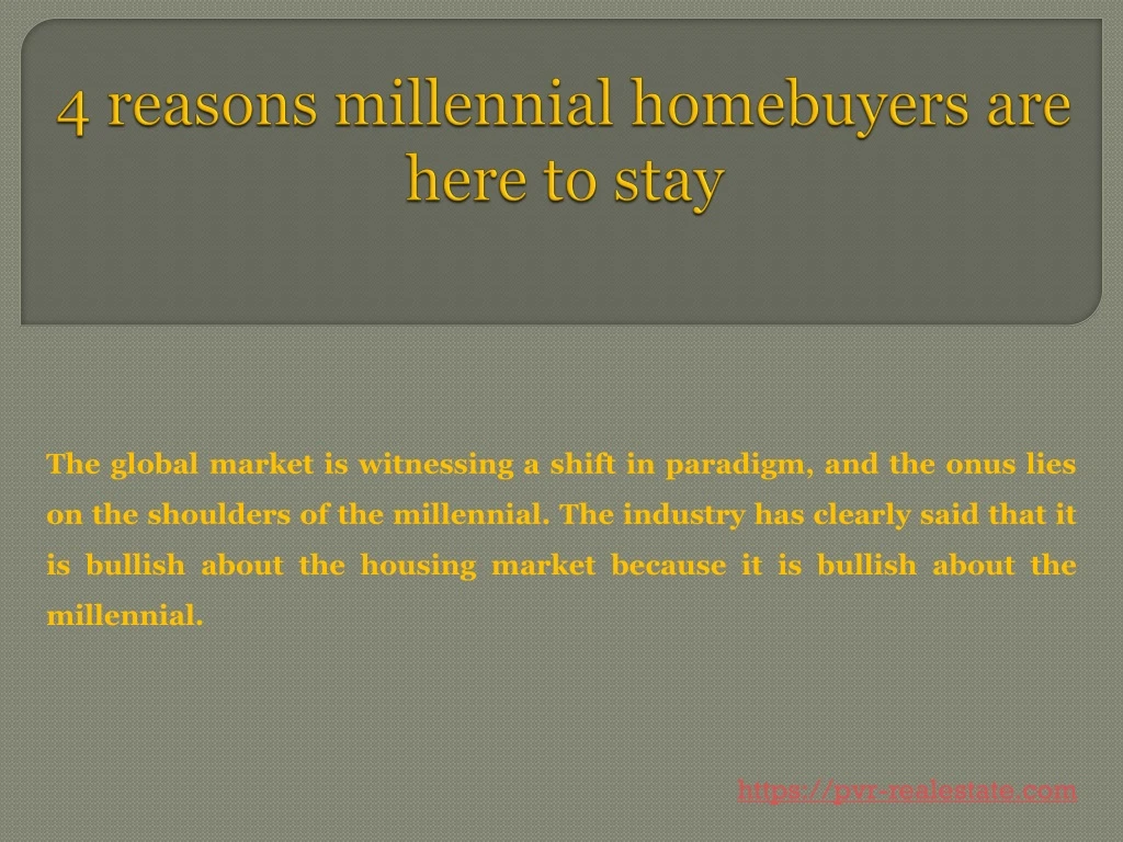 4 reasons millennial homebuyers are here to stay