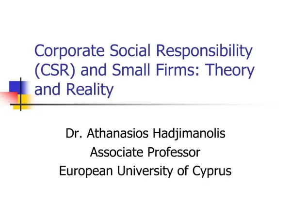 Corporate Social Responsibility CSR and Small Firms: Theory and Reality