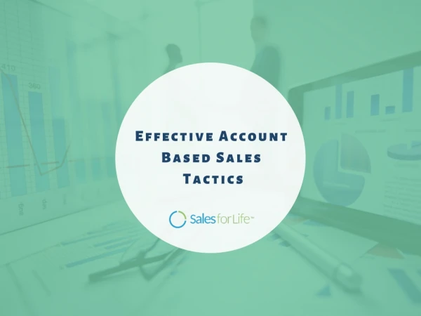 Effective Account Based Sales Tactics
