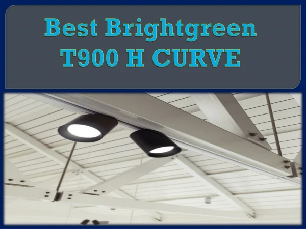 Best Brightgreen T900 H CURVE