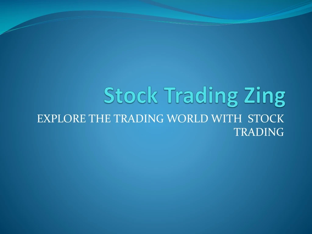 stock trading zing