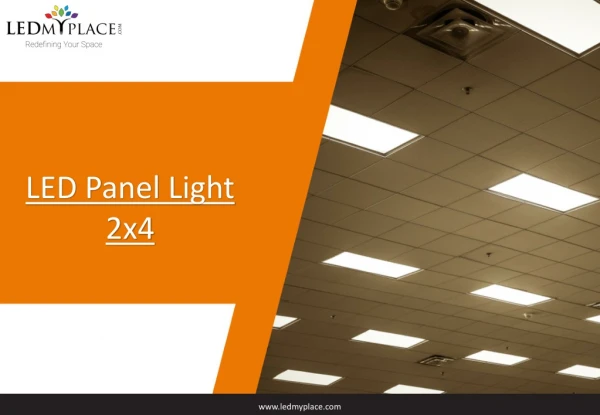 Energize your Office Space With LED Panel Light 2X4