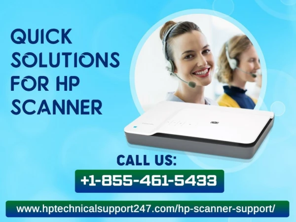 Call HP Scanner Technical Support Phone Number: 1-855-461-5433