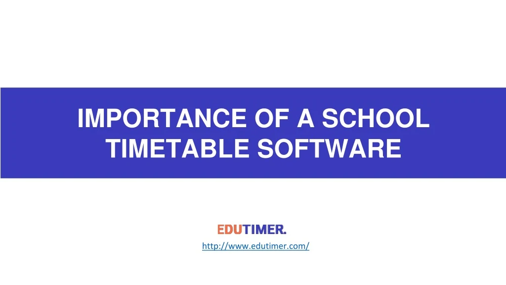 importance of a school timetable software