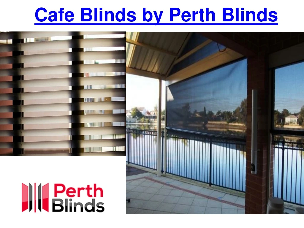 cafe blinds by perth blinds