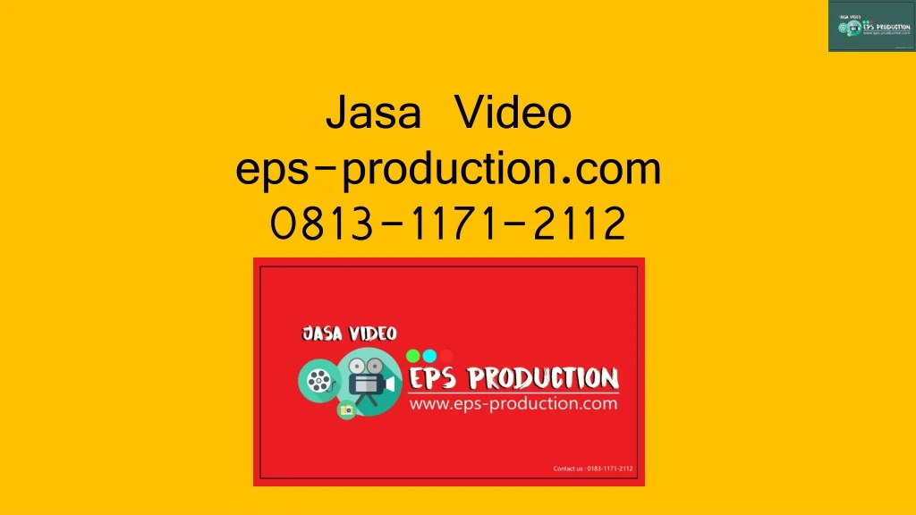 jasa video eps production com 0813 1171 2112