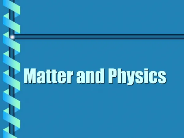 Matter and Physics
