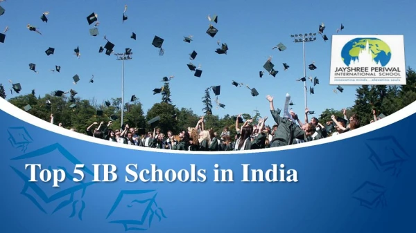 Top 5 IB Schools in India - JPIS