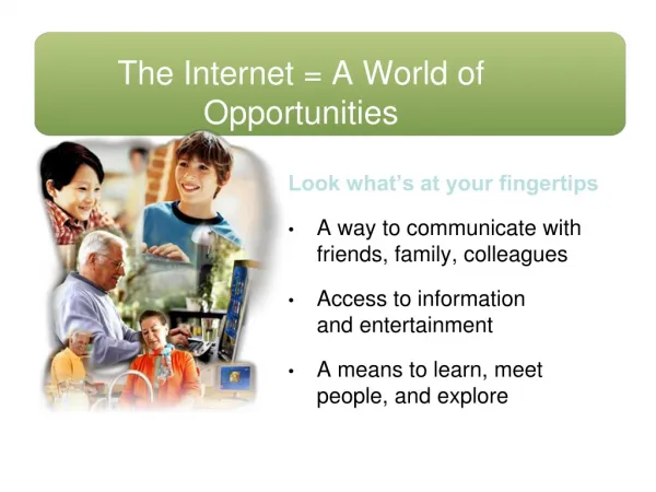 The Internet = A World of Opportunities