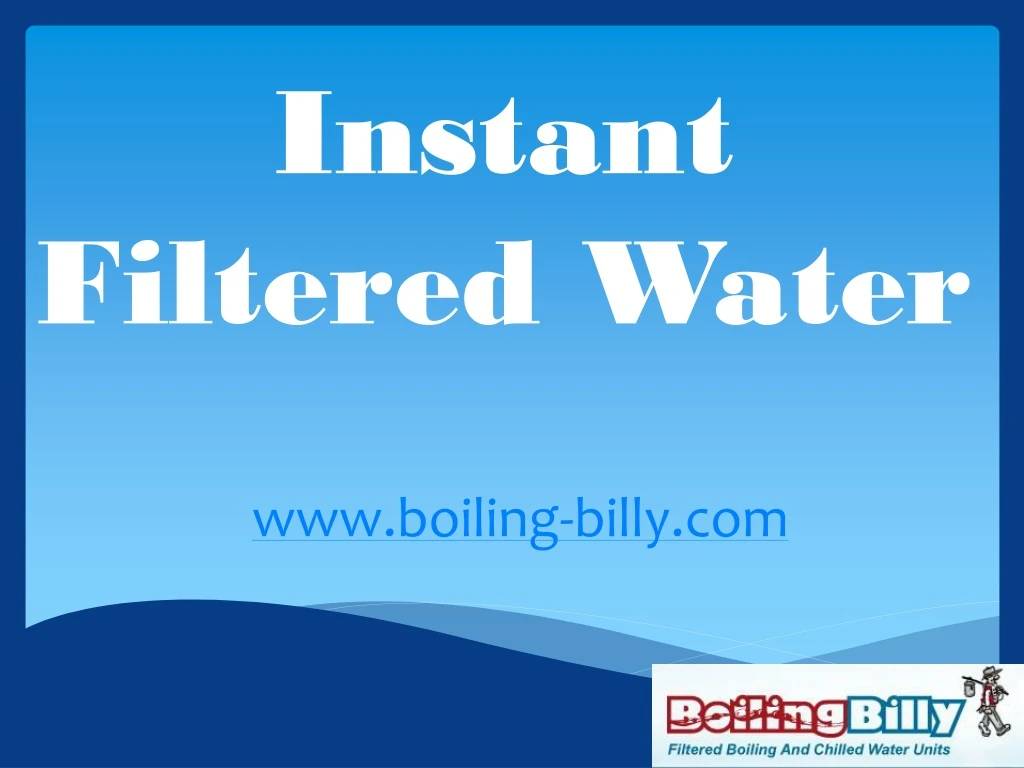 instant filtered water