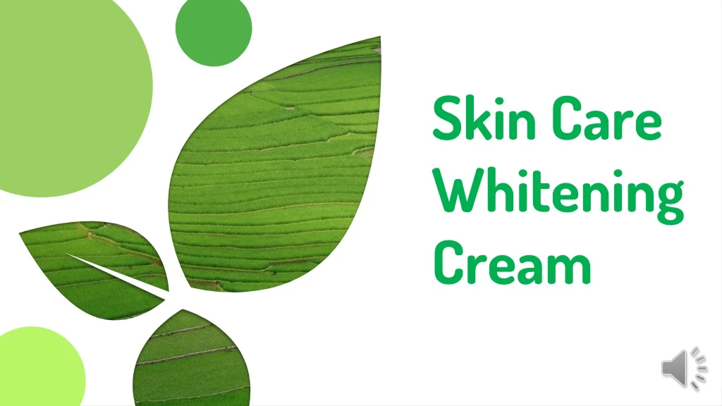 skin care whitening cream