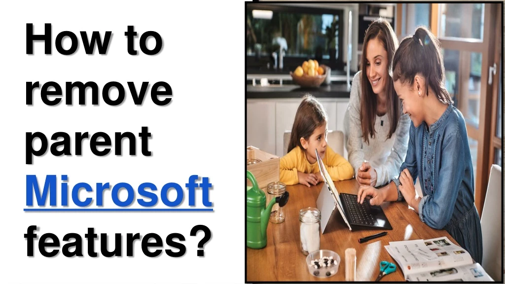 how to remove parent microsoft features