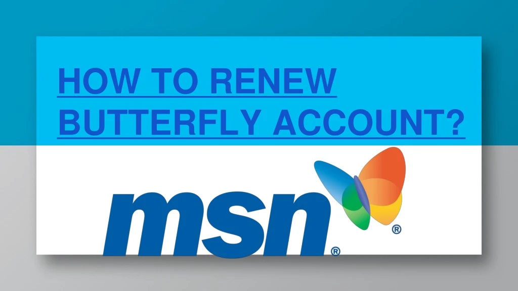 how to renew butterfly account