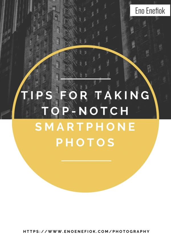 Tips For Taking Top Notch Smartphone Photos