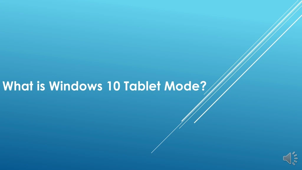 what is windows 10 tablet mode