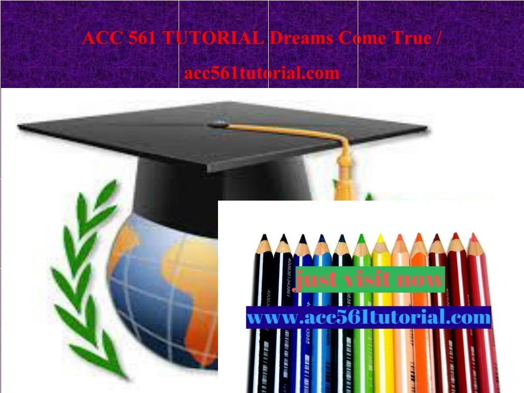 acc 561 tutorial dreams come true acc561tutorial com