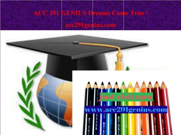 ACC 291 GENIUS Dreams Come True / acc291genius.com