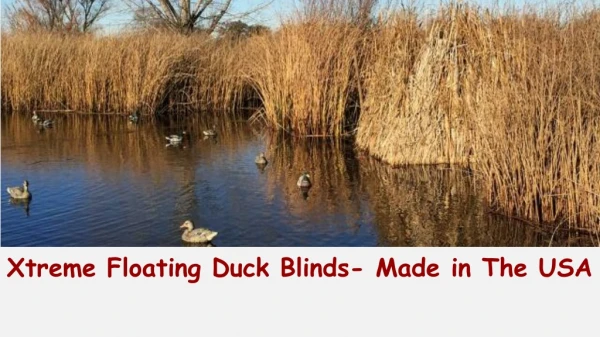 Xtreme Floating Duck Blinds Made in the USA