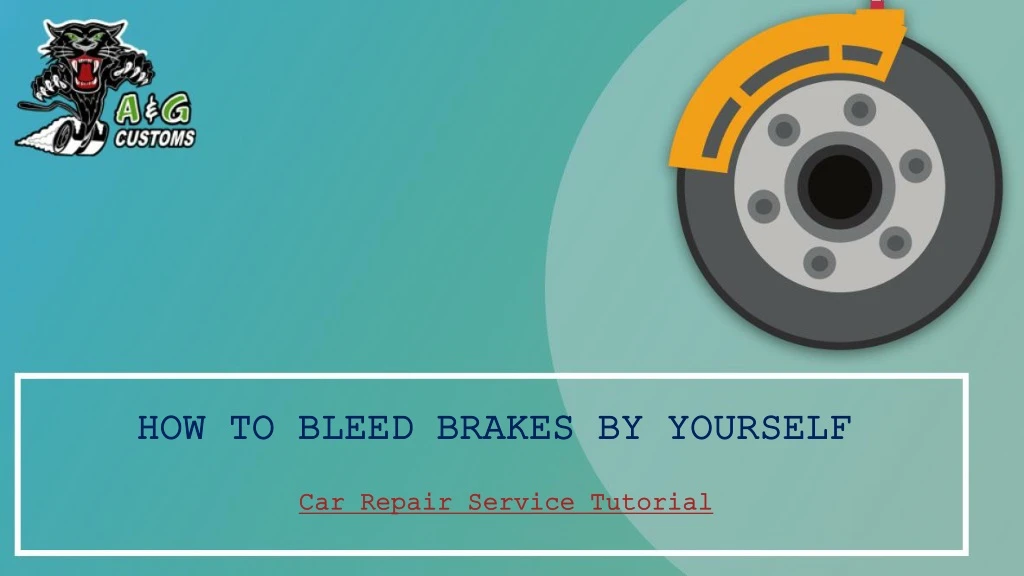 how to bleed brakes by yourself